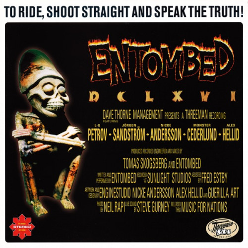 Entombed - DCLXVI: To Ride, Shoot Straight and Speak the Truth! cover art Entombed - DCLXVI: To Ride, Shoot Straight and Speak the Truth! cover art