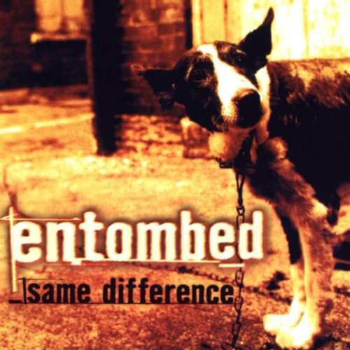 Entombed - Same Difference cover art Entombed - Same Difference cover art