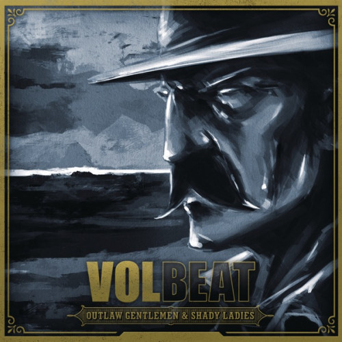Volbeat - Outlaw Gentlemen & Shady Ladies cover art Volbeat - Outlaw Gentlemen & Shady Ladies cover art