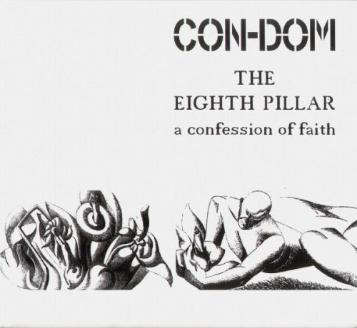 Con-Dom - The Eighth Pillar: A Confession of Faith cover art Con-Dom - The Eighth Pillar: A Confession of Faith cover art