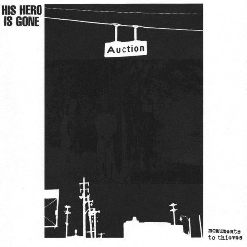 His Hero Is Gone - Monuments to Thieves cover art His Hero Is Gone - Monuments to Thieves cover art