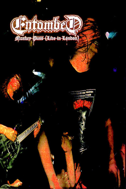 Entombed - Monkey Puss (Live in London) cover art Entombed - Monkey Puss (Live in London) cover art