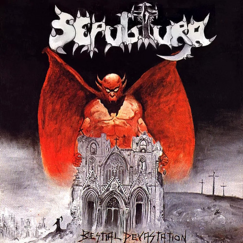 Sepultura - Bestial Devastation cover art Sepultura - Bestial Devastation cover art