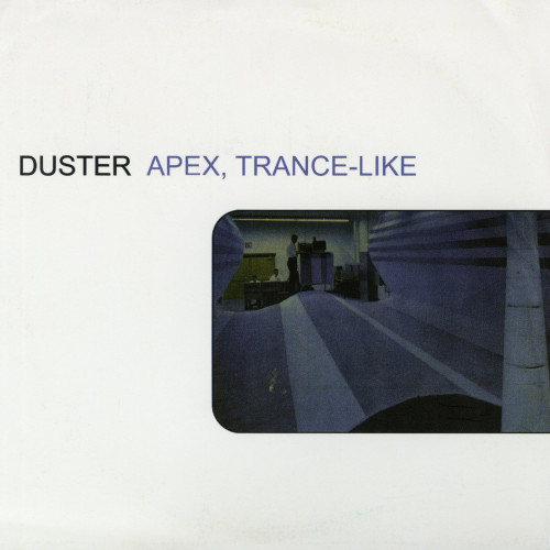 Duster - Apex, Trance-Like cover art Duster - Apex, Trance-Like cover art