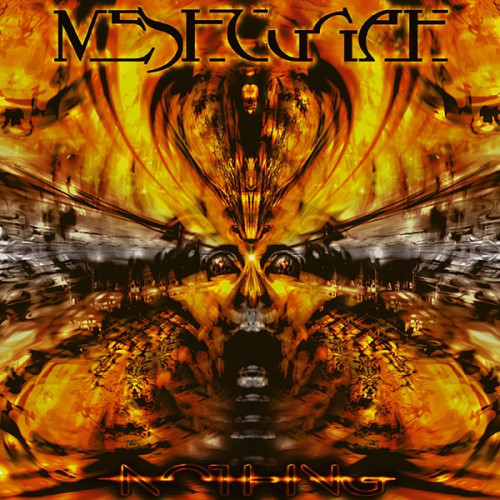 Meshuggah - Nothing Meshuggah - Nothing