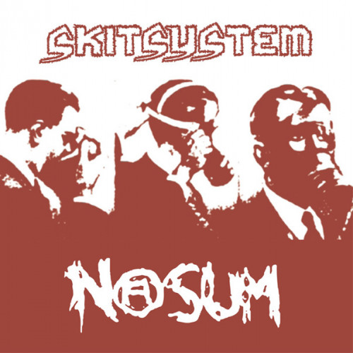 Skitsystem / Nasum - Skitsystem / Nasum