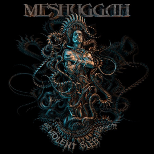 Meshuggah - The Violent Sleep of Reason cover art