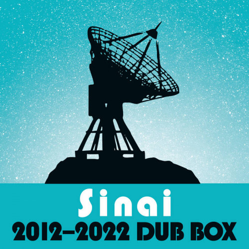 Al Cisneros - Sinai Dub Box (2012-2022) cover art Al Cisneros - Sinai Dub Box (2012-2022) cover art