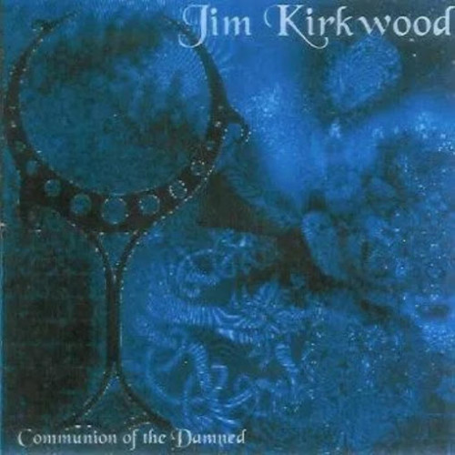 Jim Kirkwood - Communion of the Damned cover art
