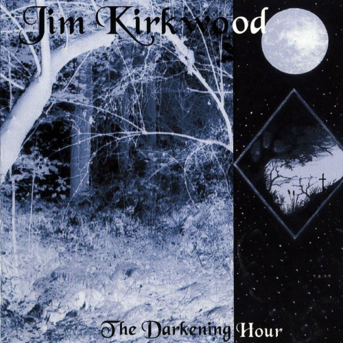 Jim Kirkwood - The Darkening Hour cover art