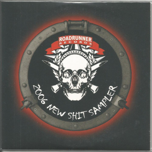 Black Label Society / Cradle of Filth / Hatebreed / Stone Sour / Trivium - 2006 New Shit Sampler cover art
