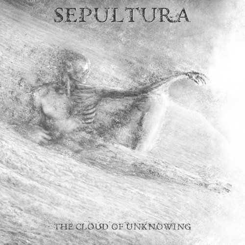 Sepultura - The Cloud of Unknowing cover art