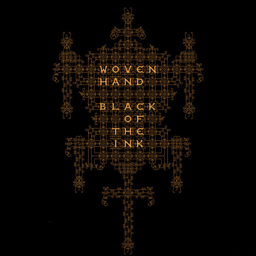 Wovenhand - Black of the Ink cover art