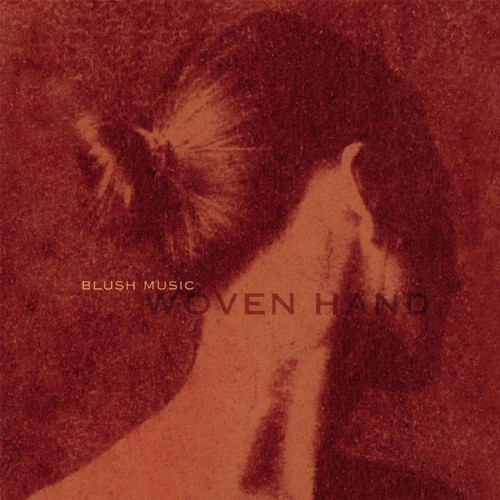 Woven Hand - Blush Music cover art