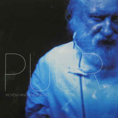 Wovenhand / Ultima Vez - Puur cover art