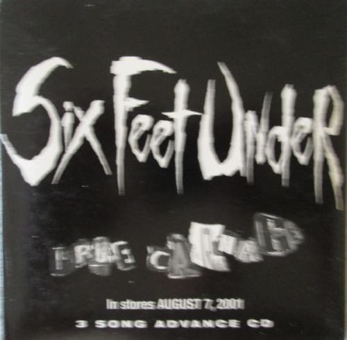 Six Feet Under - True Carnage - 3 Song Advance CD cover art