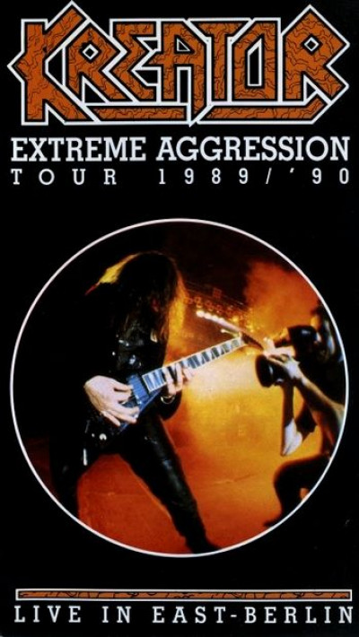 Kreator - Extreme Aggression Tour 1989 / ' 90 (Live in East Berlin) cover art