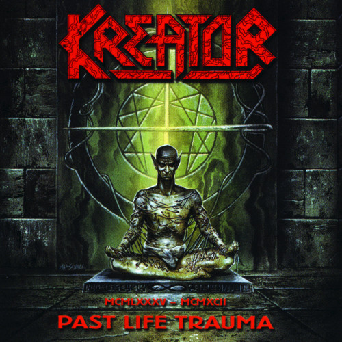Kreator - 1985-1992 Past Life Trauma cover art