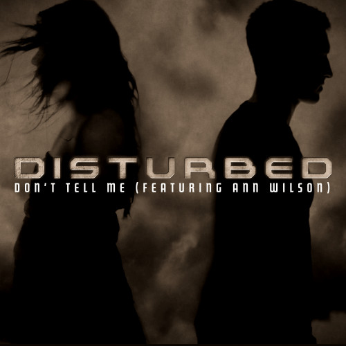 Disturbed - Don't Tell Me cover art Disturbed - Don't Tell Me cover art
