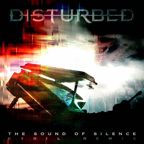 Disturbed - The Sound of Silence (Cyril Remix) cover art