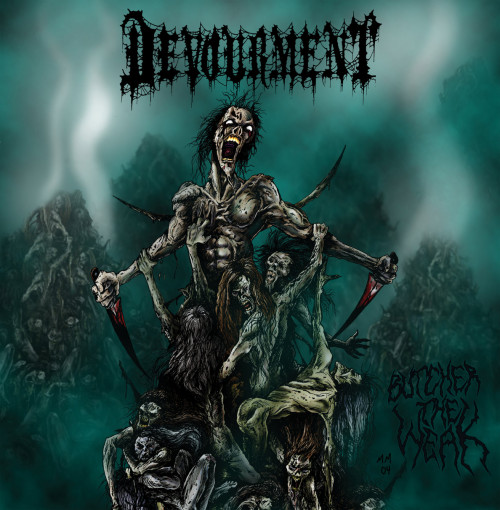 Devourment - Butcher the Weak cover art