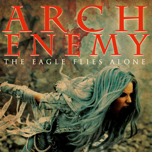 Arch Enemy - The Eagle Flies Alone cover art