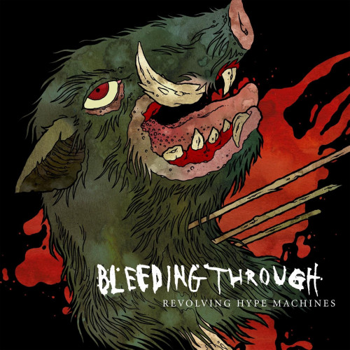 Bleeding Through - Revolving Hype Machines cover art