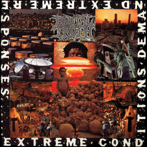 Brutal Truth - Extreme Conditions Demand Extreme Responses cover art