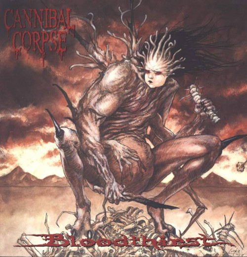 Cannibal Corpse - Bloodthirst cover art Cannibal Corpse - Bloodthirst cover art