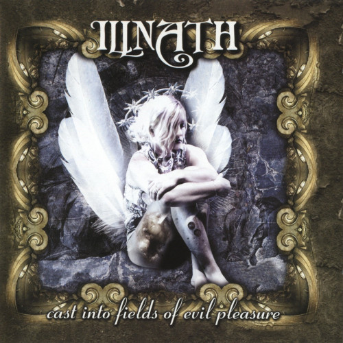 Illnath - Cast Into Fields Of Evil Pleasure cover art
