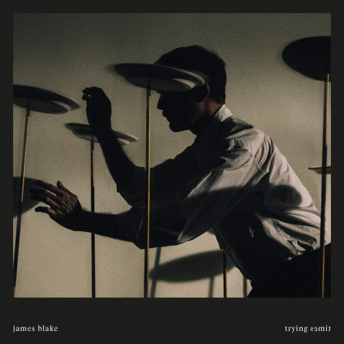 James Blake - Trying Times cover art
