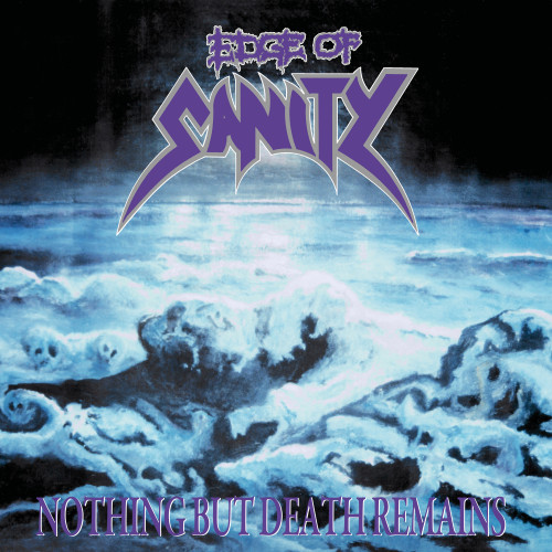 Edge of Sanity - Nothing but Death Remains cover art