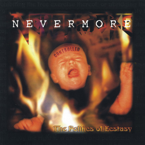 Nevermore - The Politics of Ecstasy cover art