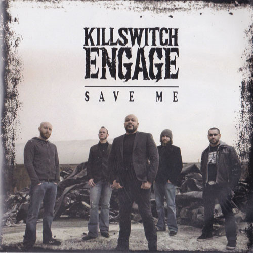 Killswitch Engage - Save Me cover art