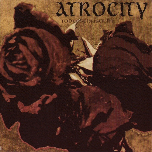 Atrocity - Todessehnsucht cover art Atrocity - Todessehnsucht cover art