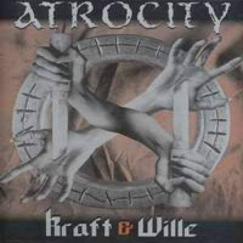Atrocity - Kraft & Wille cover art