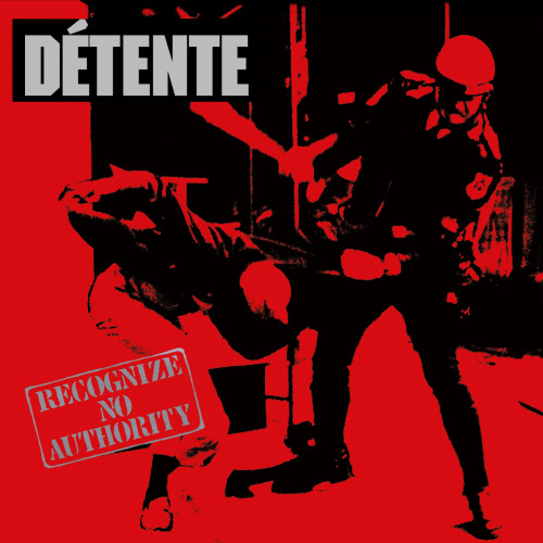 Détente - Recognize No Authority cover art