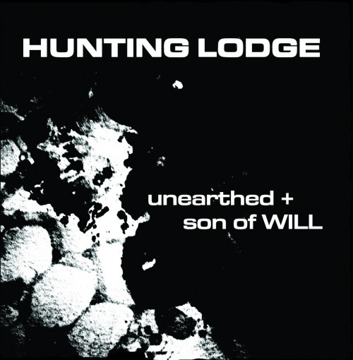 Hunting Lodge - Unearthed + Son of Will cover art