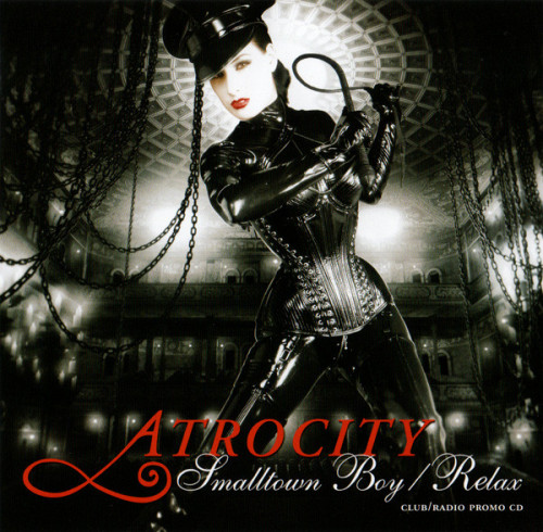 Atrocity - Smalltown Boy / Relax cover art
