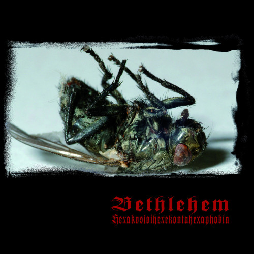 Bethlehem - Hexakosioihexekontahexaphobia cover art