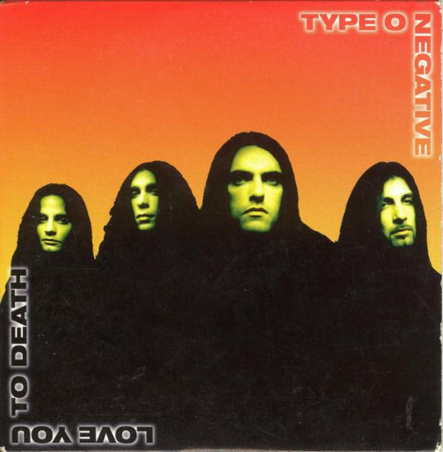 Type O Negative - Love You to Death cover art Type O Negative - Love You to Death cover art