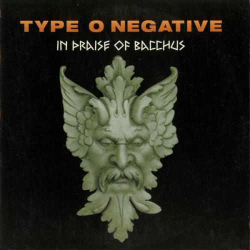 Type O Negative - In Praise of Bacchus cover art