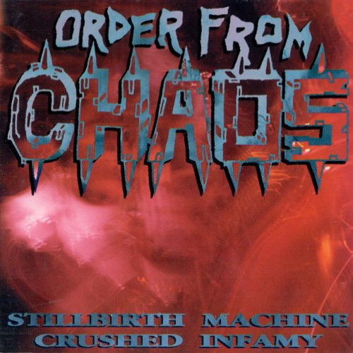 Order from Chaos - Stillbirth Machine / Crushed Infamy cover art