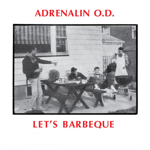 Adrenalin O.D. - Let's Barbeque cover art