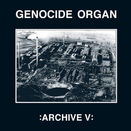 Genocide Organ - Archive V cover art