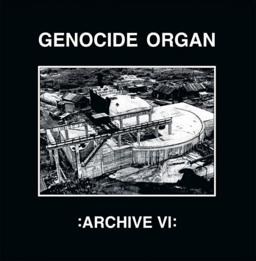 Genocide Organ - Archive VI cover art