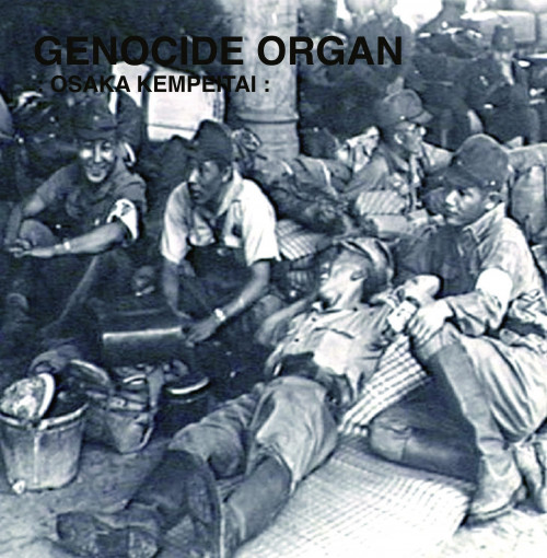 Genocide Organ - Osaka Kempeitai cover art