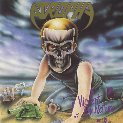 Atrophy - Violent by Nature