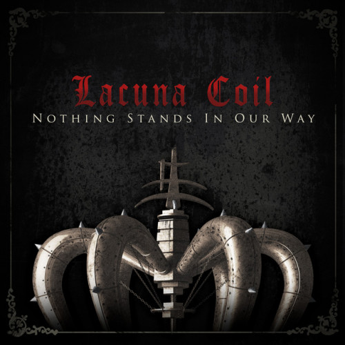 Lacuna Coil - Nothing Stands in Our Way cover art Lacuna Coil - Nothing Stands in Our Way cover art