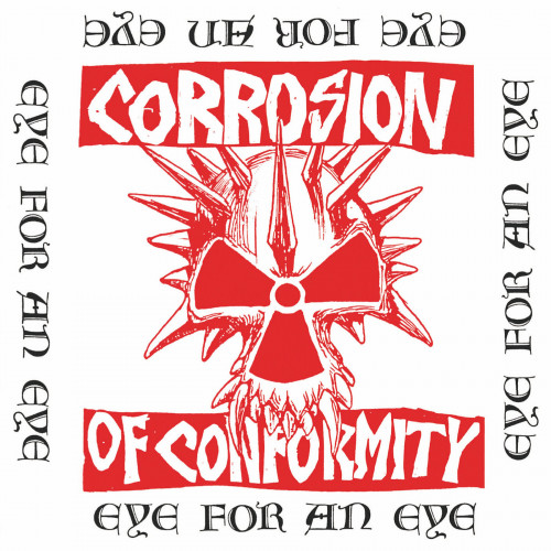 Corrosion of Conformity - Eye for an Eye